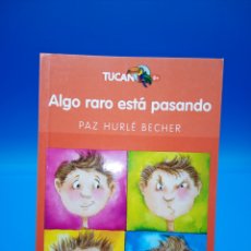 Libros: ALGO RARO ESTÁ PASANDO, PAZ HURLÉ BECHER. Lote 285211828