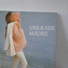 Libros: # VAS A SER MADRE, A TI MADRE Y MUY CERCA DE MAMA. #. Lote 290909143