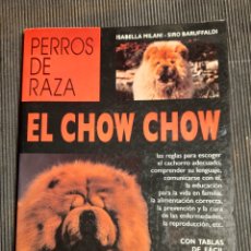 Libros: PERROS DE RAZA. EL CHOWCHOW. Lote 311620153
