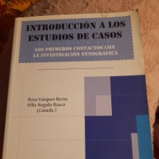 Libros: INTRODUCCIÓN A LOS ESTUDIOS DE CASOS. INVESTIGACIÓN ETNOGRAFÍCA. Lote 312578748
