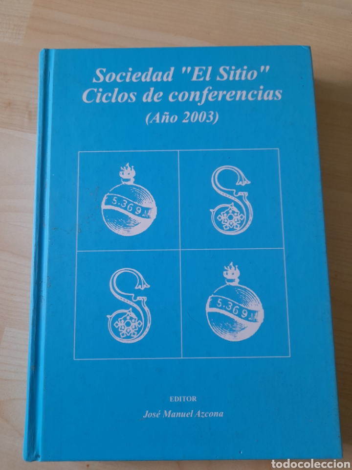 Libros: Sociedad El Sitio. Ciclo de conferencias 2003 - Foto 1