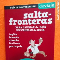Libros: SALTA-FRONTERAS GUÍA DE CONVERSACIÓN DE VIAJE . INGLÉS . FRANCÉS . ALEMÁN . ITALIANO. PORTUGUÉS