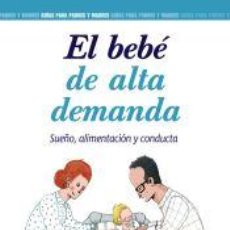 Libros: EL BEBÉ DE ALTA DEMANDA - PERONA, ÚRSULA. Lote 401516029
