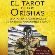 Libros: EL TAROT DE LOS ORISHAS. UNA POTENTE COMBINACIÓN DE SANTERÍA, CANDOMBLÉ Y TAROT - ZOLRAK