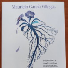 Libros: EL VIEJO MALESTAR DEL NUEVO MUNDO - MAURICIO GARCÍA VILLEGAS - 2023 - (ARIEL)