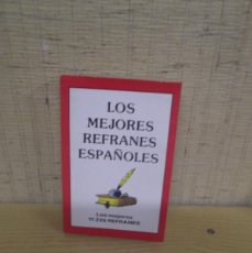 Libros: LOS MEJORES REFRANES ESPAÑOLES.HAY 11.225 REFRANES