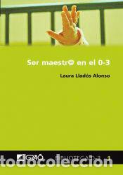 Livros: Ser maestr@ en el 0-3 - Llad&oacute;s Alonso, Laura