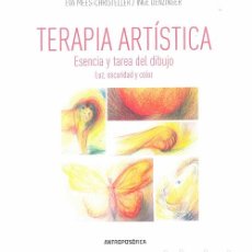 Libros: TERAPIA ARTÍSTICA. ESENCIA Y TAREA DEL DIBUJO. LUZ, OSCURIDAD Y COLOR - DENZINGER, INGE - MEES-CHRIS