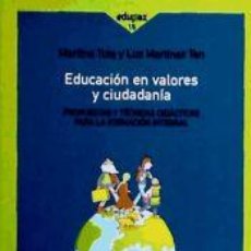 Libros: EDUCACIÓN EN VALORES Y CIUDADANÍA.: PROPUESTAS Y TÉCNICAS DIDÁCTICAS PARA LA FORMACIÓN INTEGRAL -