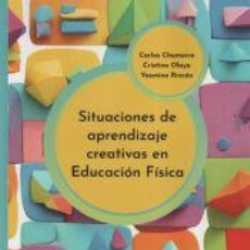 Libros: SITUACIONES DE APRENDIZAJE CREATIVAS EN EDUCACIÓN FÍSICA - AA.VV.