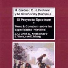 Libros: PROYECTO SPECTRUM (I), EL - GARDNER, H. FELDMAN, D.H. Y KRECHEVSKY, M. (COMPS) DEL TOMO I: CHEN,
