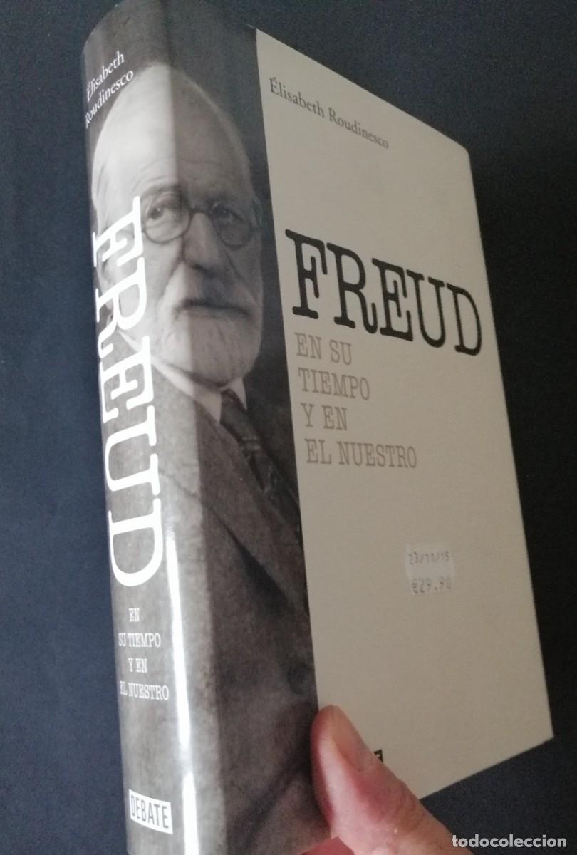 Libros: FREUD. EN SU TIEMPO Y EN EL NUESTRO. A ESTRENAR. - Foto 3