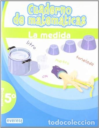 Libros: CUADERNO DE MATEMATICAS 5&ordm; PRIMARIA: LA MEDIDA - Foto 1