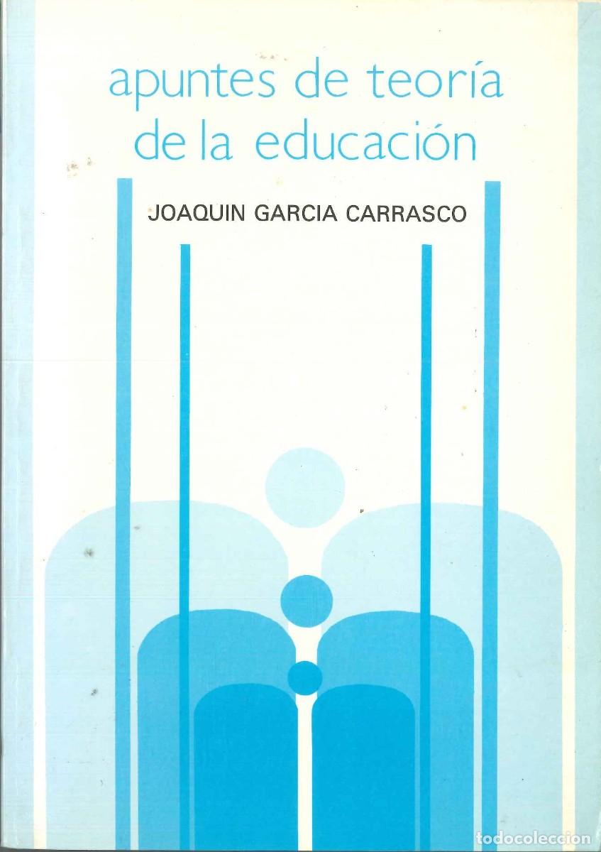 Libros: APUNTES DE TEOR&Iacute;A DE LA EDUCACI&Oacute;N - Foto 1