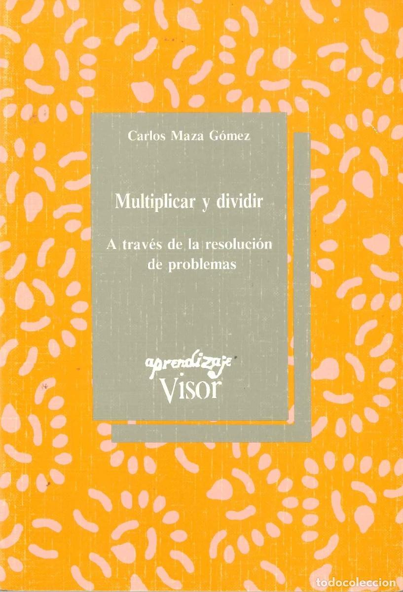 Libros: MULTIPLICAR Y DIVIDIR A TRAV&Eacute;S DE LA RESOLUCI&Oacute;N DE PROBLEMAS - Foto 1