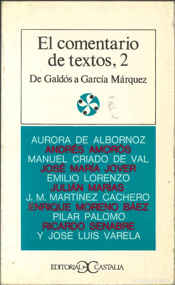 Libros: EL COMENTARIO DE TEXTOS, 2 DE GALD&Oacute;S A GARC&Iacute;A M&Aacute;RQUEZ - Foto 1