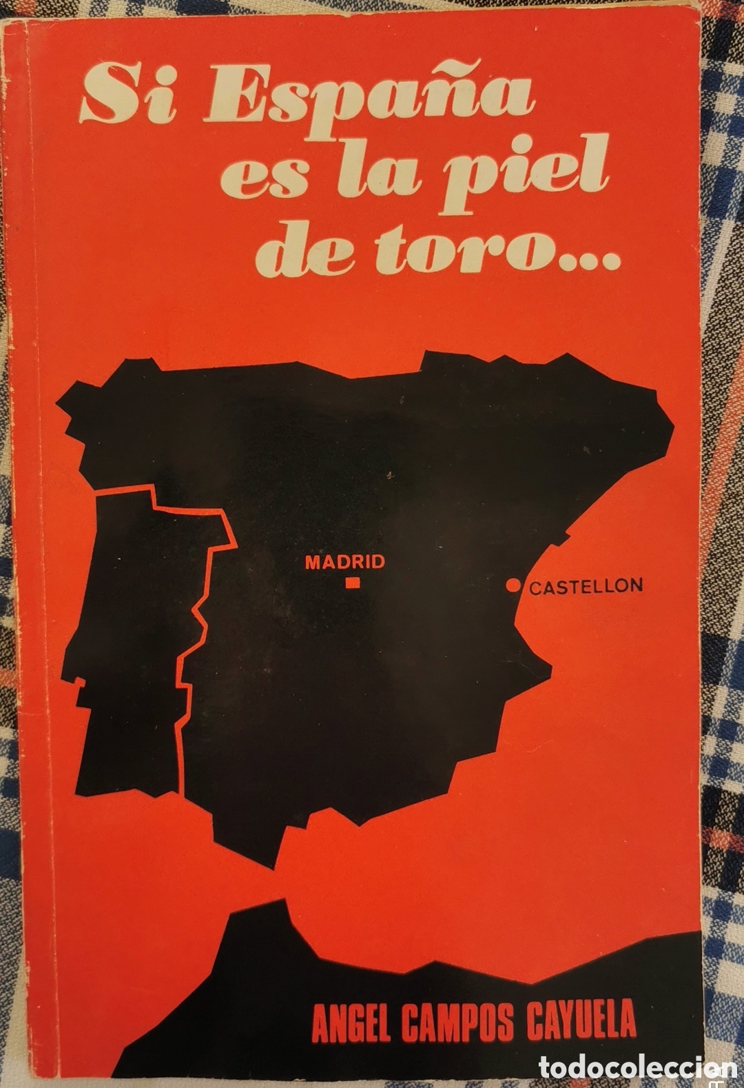 Libros: Si Espa&ntilde;a es la piel del toro - Foto 1