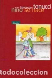 Libros: NI&Ntilde;O SE HACE - Tonucci, Francesco - Foto 1
