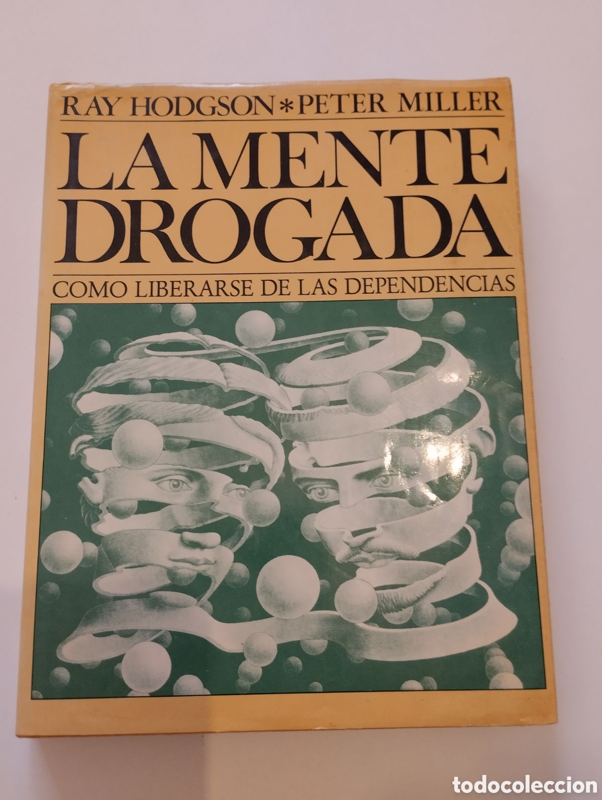 Libros: La mente drogada. Ray hodgson y Peter miller - Foto 1