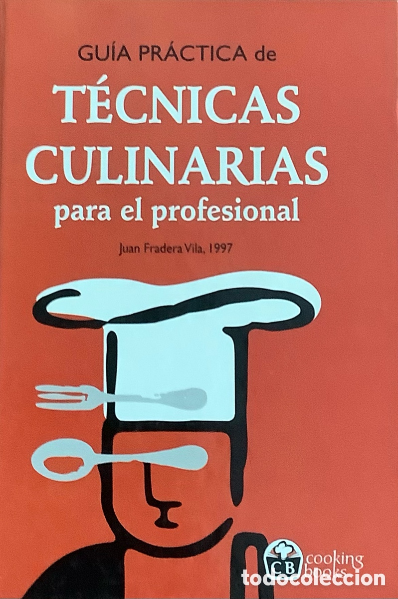 Libros: Guia practica de tecnicas culinarias