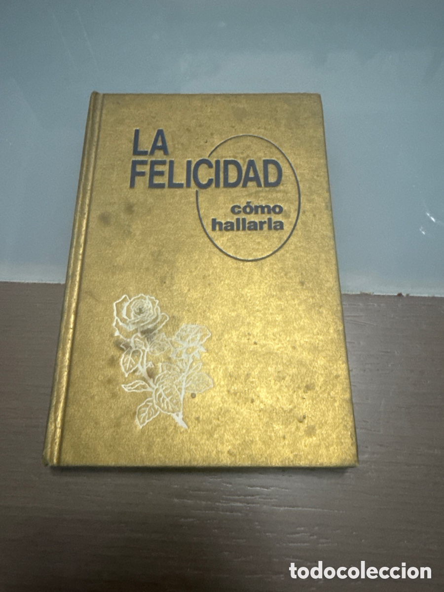 Libros: LA FELICIDAD C&Oacute;MO HALLARLA - Testigos de Jehov&aacute; (Watchtower 1980) - Tapa dura dorada