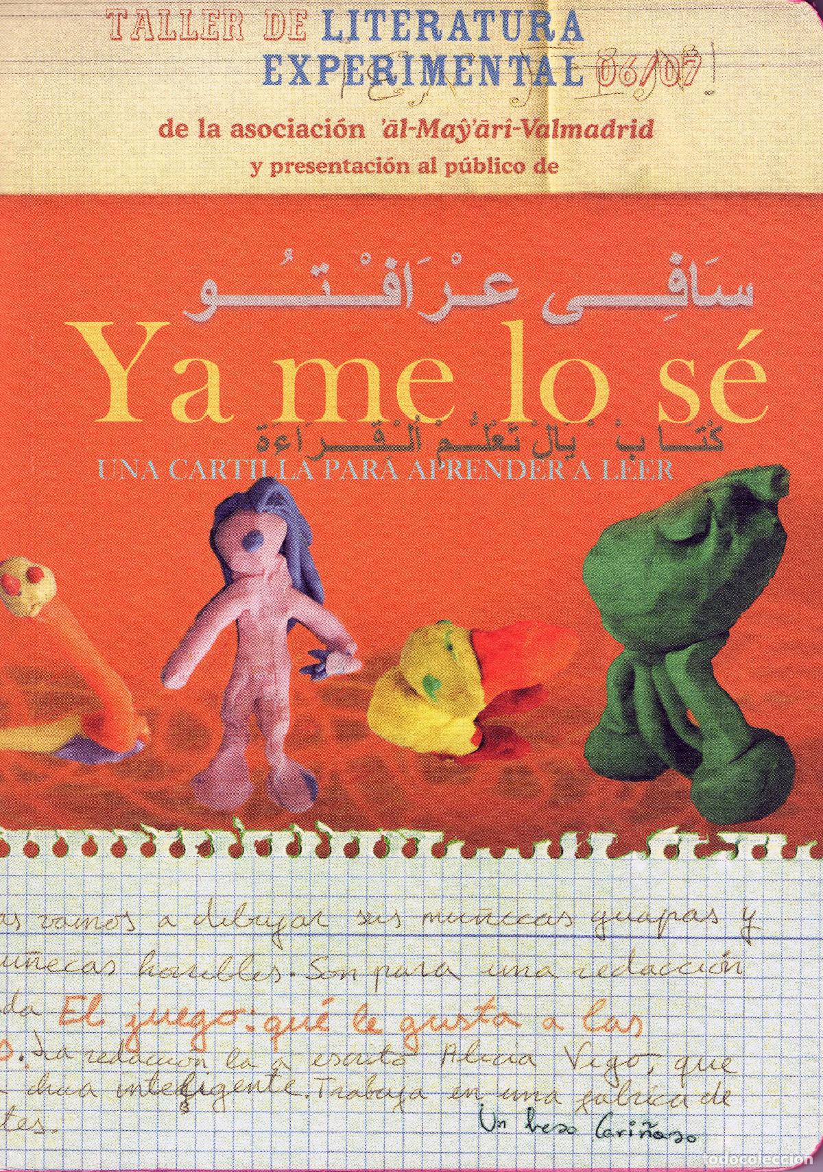 B&uuml;cher: YA ME LO S&Eacute;. Literatura experimental. De la Asociaci&oacute;n al-Mayari-Valmadrid