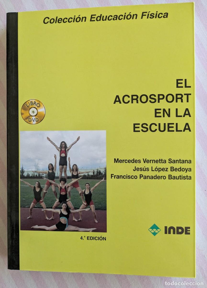 Livros: El Acrosport en la Escuela. Colecci&oacute;n Educaci&oacute;n F&iacute;sica. Ed. INDE