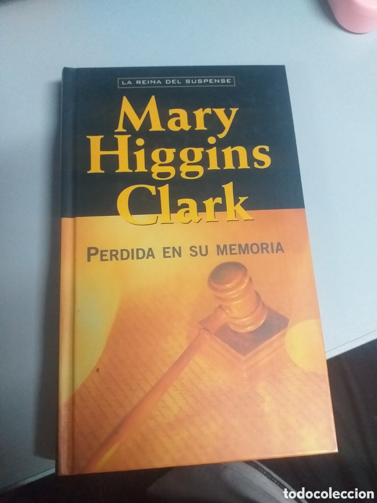Libros: Perdida en su memoria&rdquo; - Mary Higgins Clark (Tapa Dura)