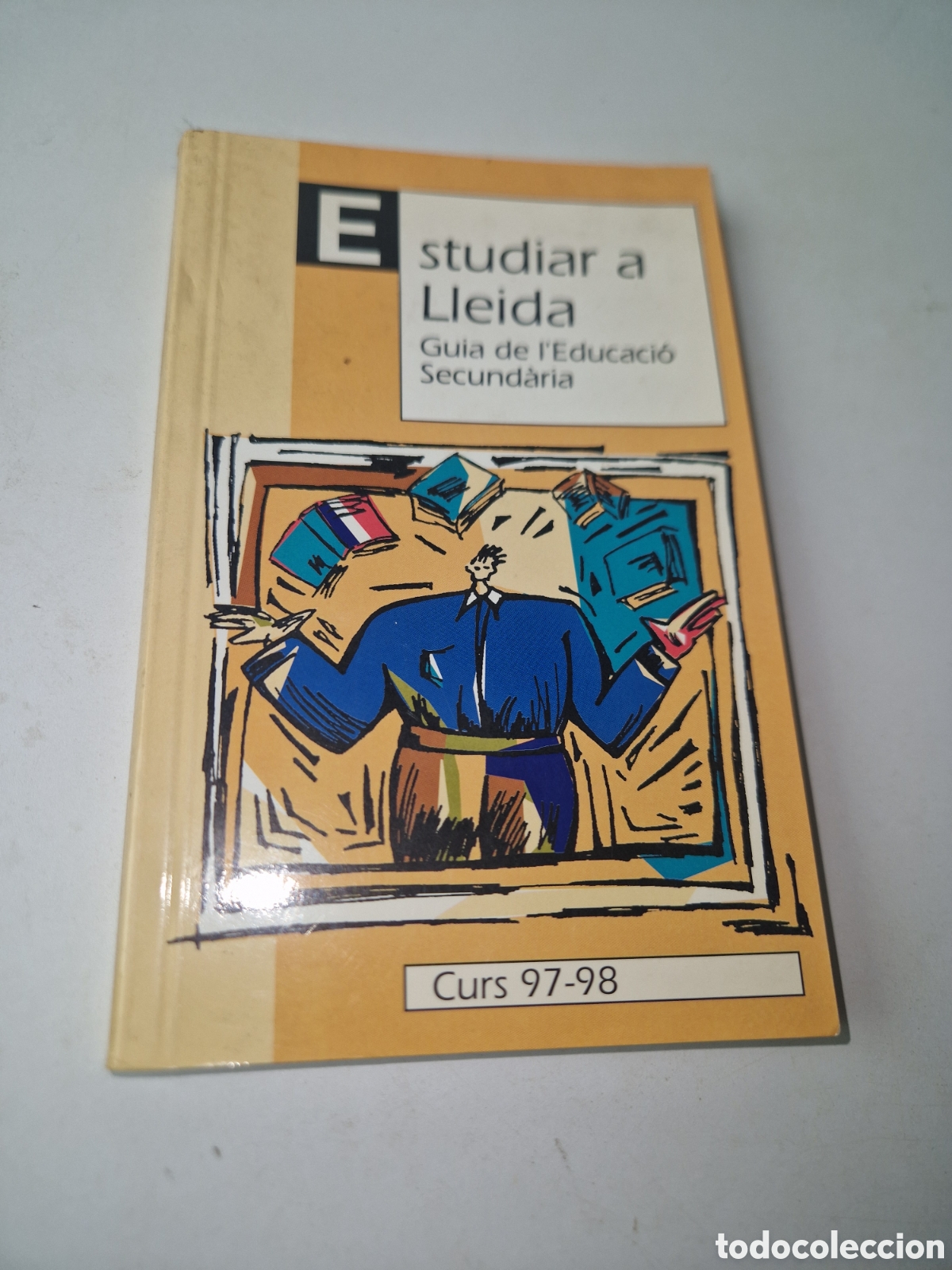 Libros: Estudiar a lleida Gu&iacute;a de l'educacio segundar&iacute;a curs 97/98