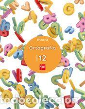 Libros: Cuaderno 12 de ortograf&iacute;a. Primaria - Alia&ntilde;o Tejero, Jos&eacute; Mar&iacute;a;Bellido Pe&ntilde;a, Francisco