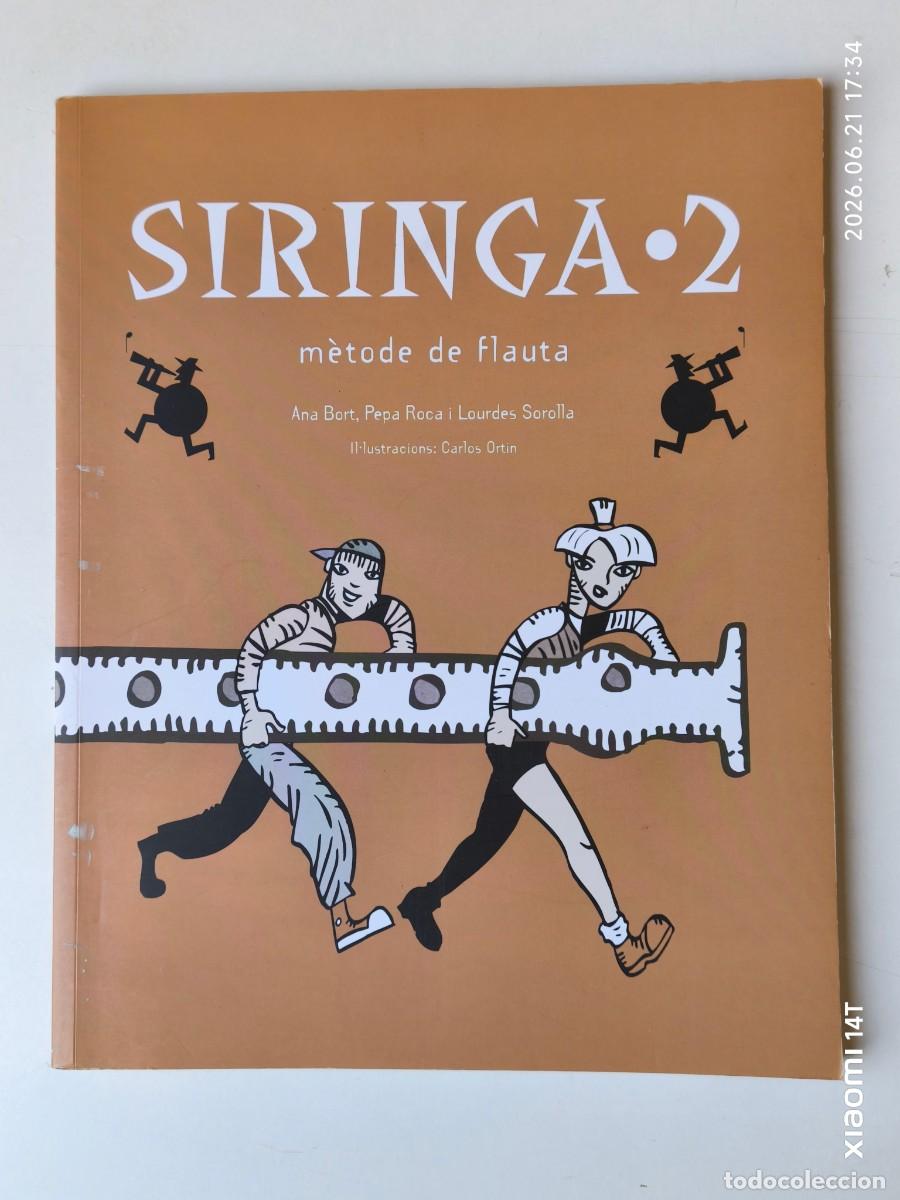 Libros: SIRINGA 2- METODE DE FLAUTA(ANA BORT I ALTRES) ( TAMDEM 2010).