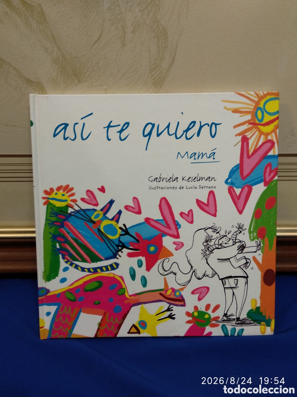 Libros: As&iacute; te quiero mam&aacute; (Gabriela Keselman)