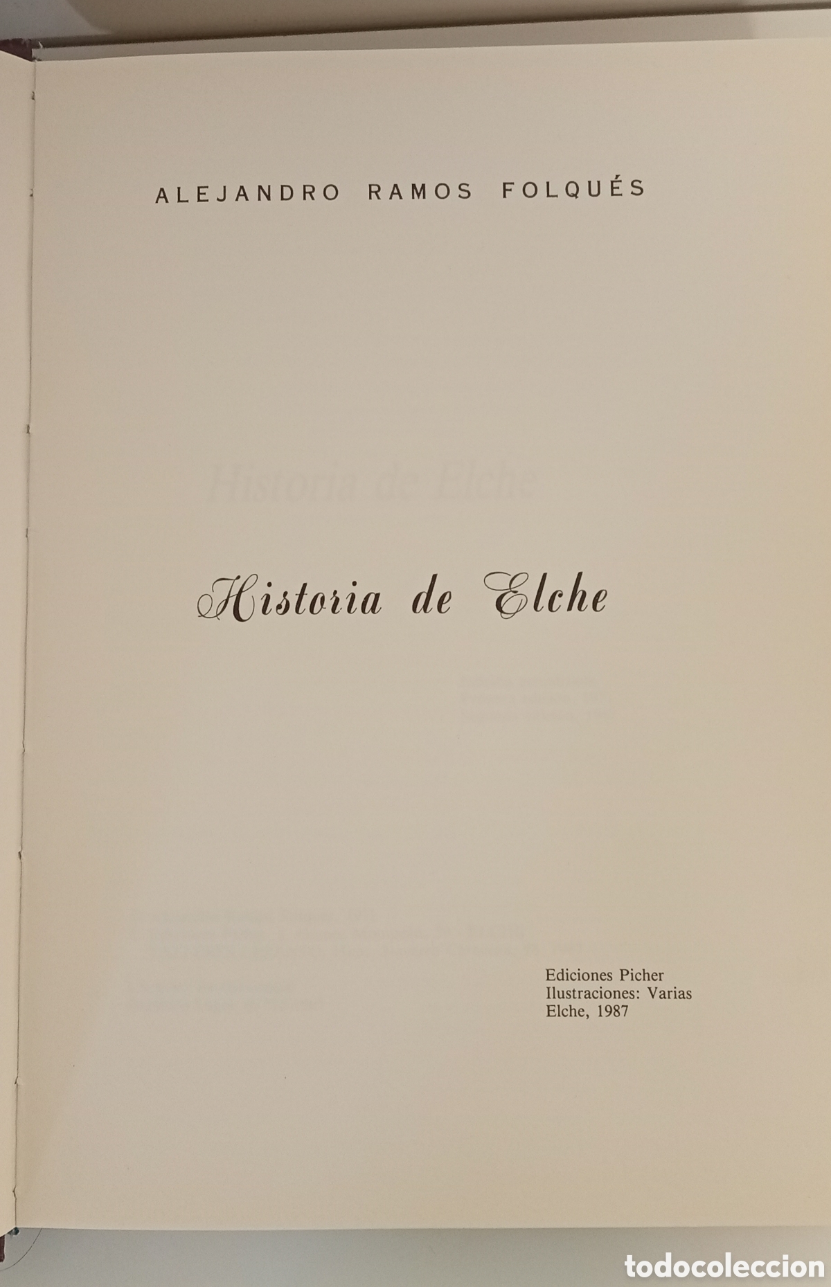 Libros: .HISTORIA DE ELCHE A. RAMOS - Foto 4