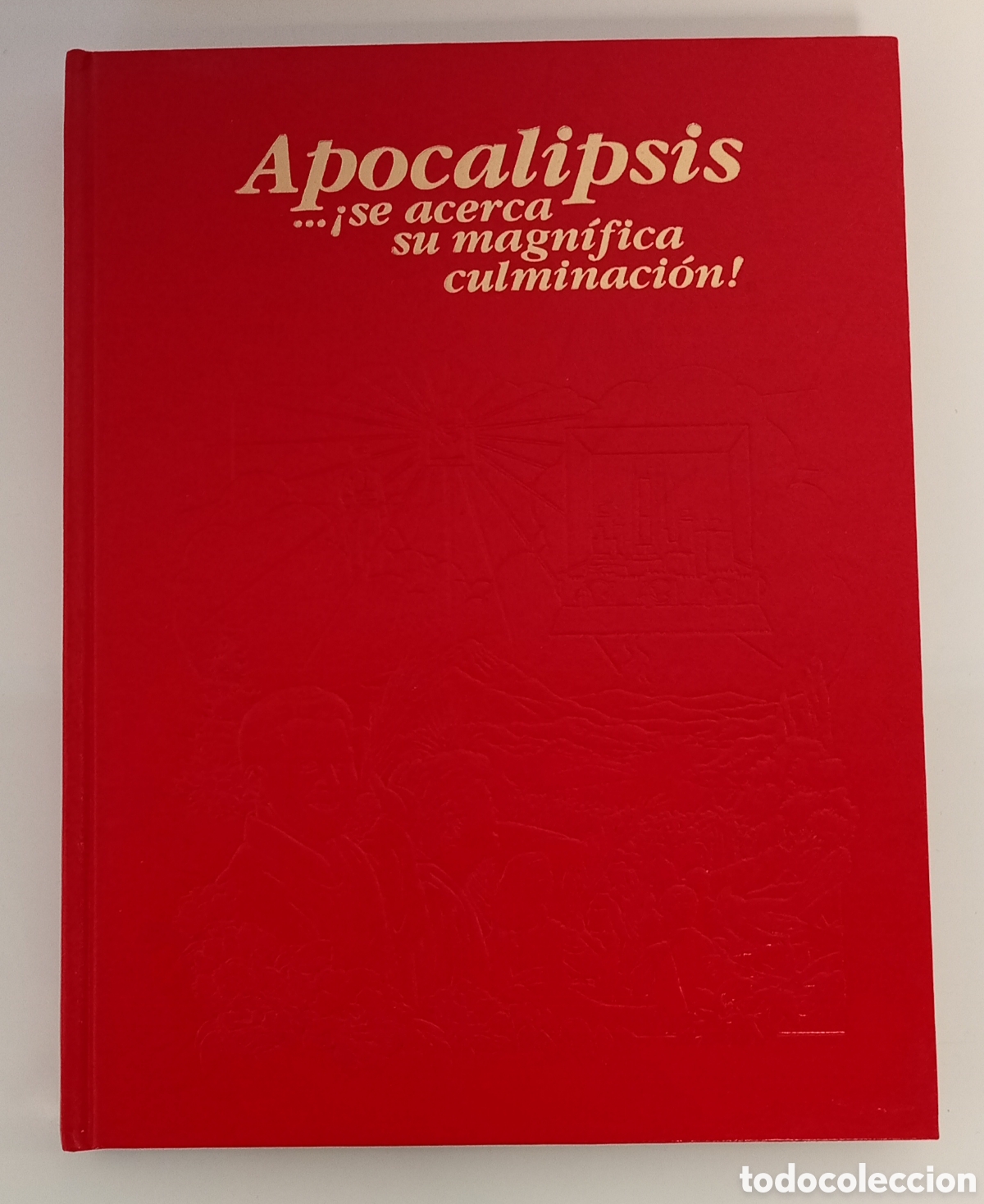 Libros: .APOCALIPSIS &iexcl;SE ACERCA SU MAGNIFICA CULMINACION!