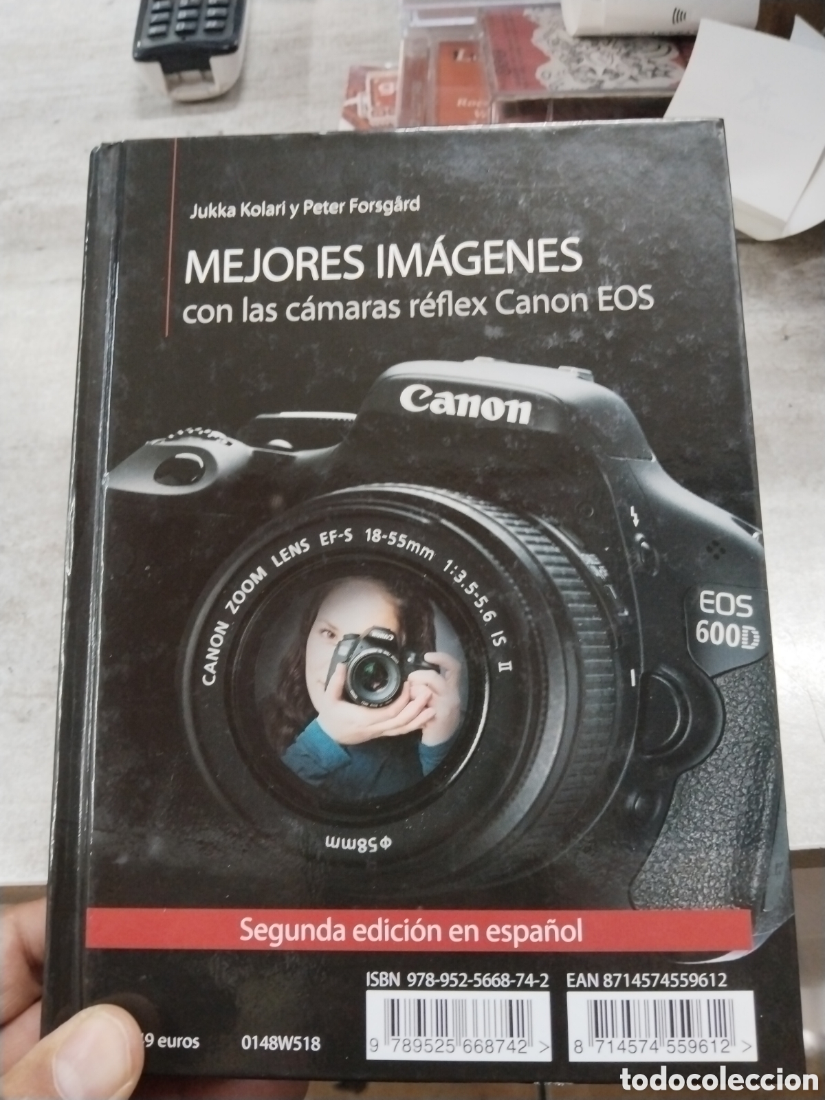 Libros: Mejores im&aacute;genes con las c&aacute;maras r&eacute;flex Canon EOS jukka kolari y Peter forgard