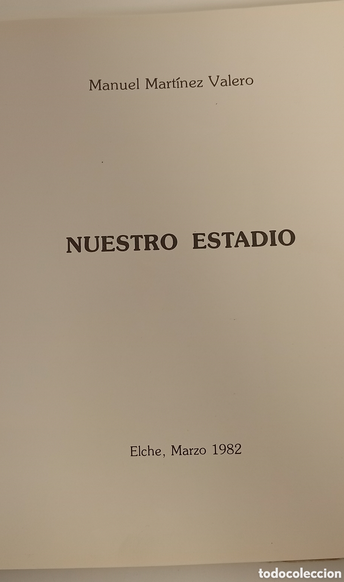 Libros: .NUESTRO ESTADIO MANUEL MARTINEZ VALERO - Foto 3