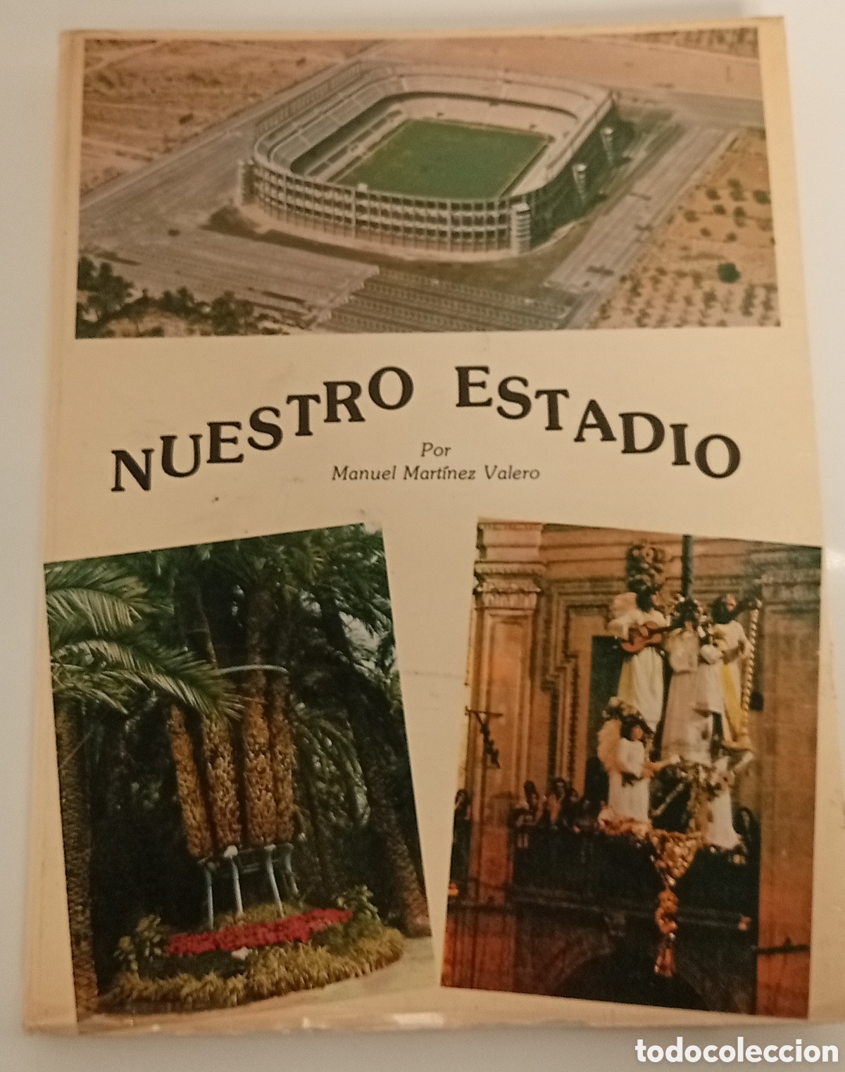 Libros: NUESTRO ESTADIO MANUEL MARTINEZ VALERO