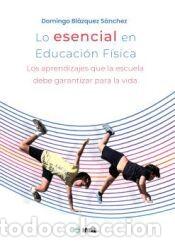 Livros: Lo esencial en Educaci&oacute;n F&iacute;sica - Bl&aacute;zquez S&aacute;nchez, Domingo