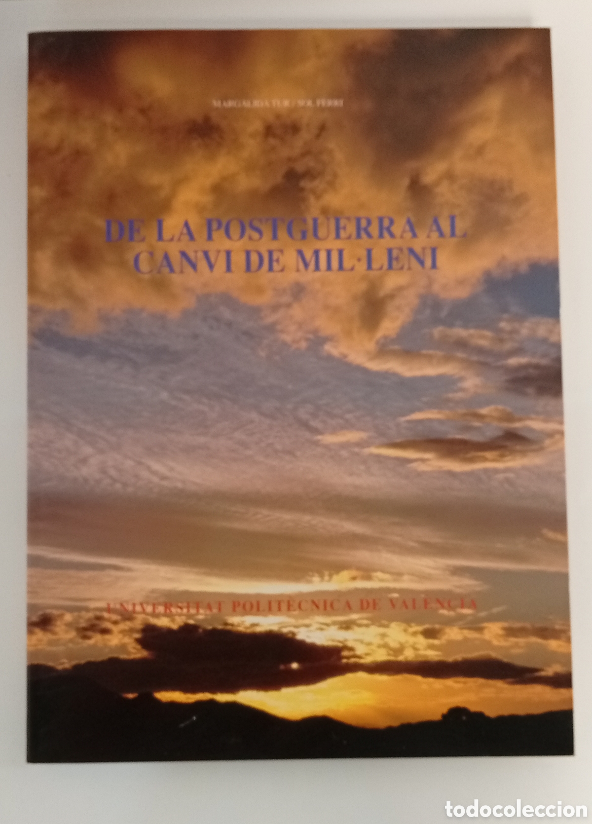 Libros: .LIBRO DE LA POSTGUERRA AL CANVI DE MIL-LENI