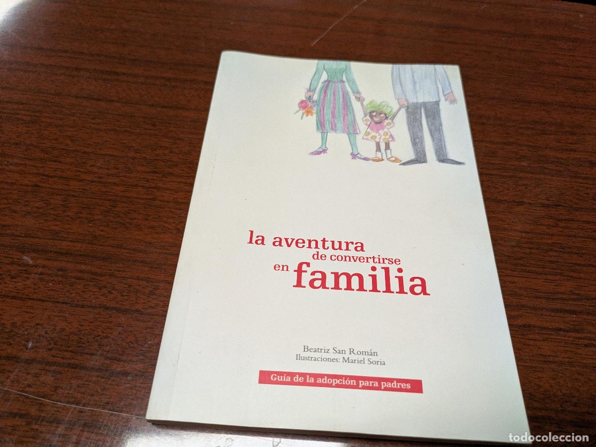Libros: la aventura de convertirse en familia &ndash; beatriz san roman