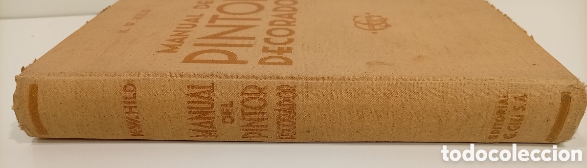 Libros: .LIBRO MANUAL DEL PINTOR DECORADOR K.W HILD - Foto 2