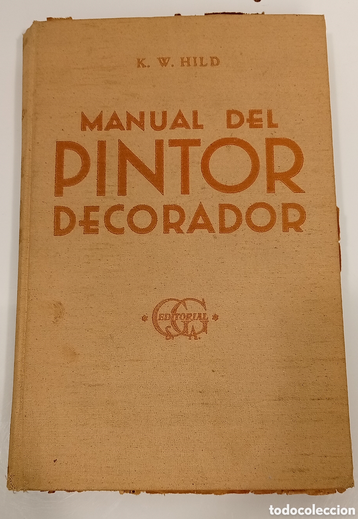Libros: .LIBRO MANUAL DEL PINTOR DECORADOR K.W HILD - Foto 1