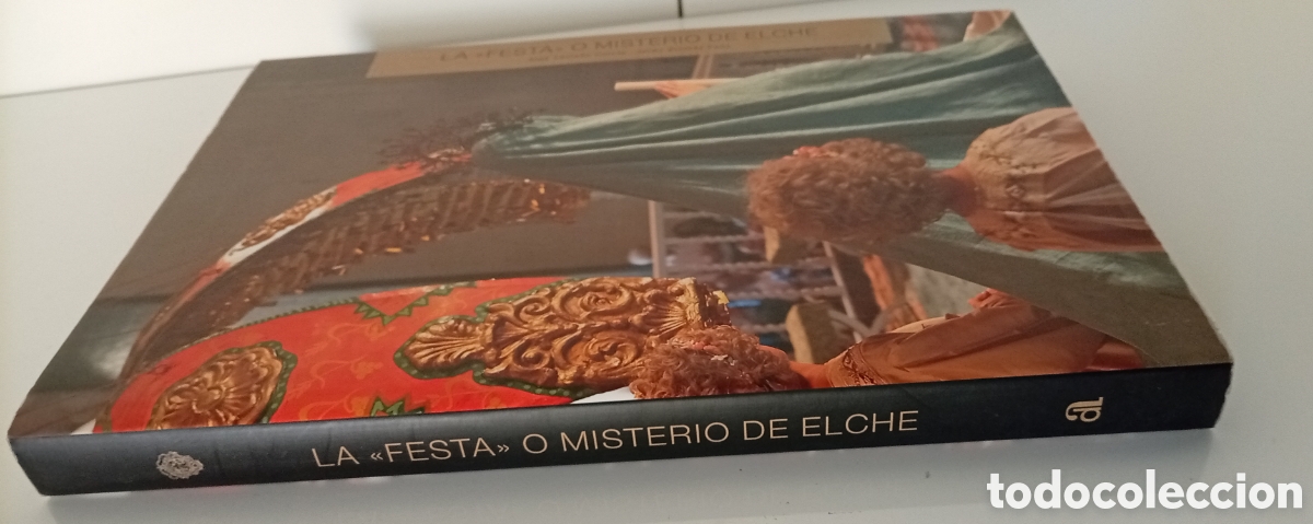 Libros: .LIBRO LA FESTA O MISTERIO DE ELCHE - Foto 2