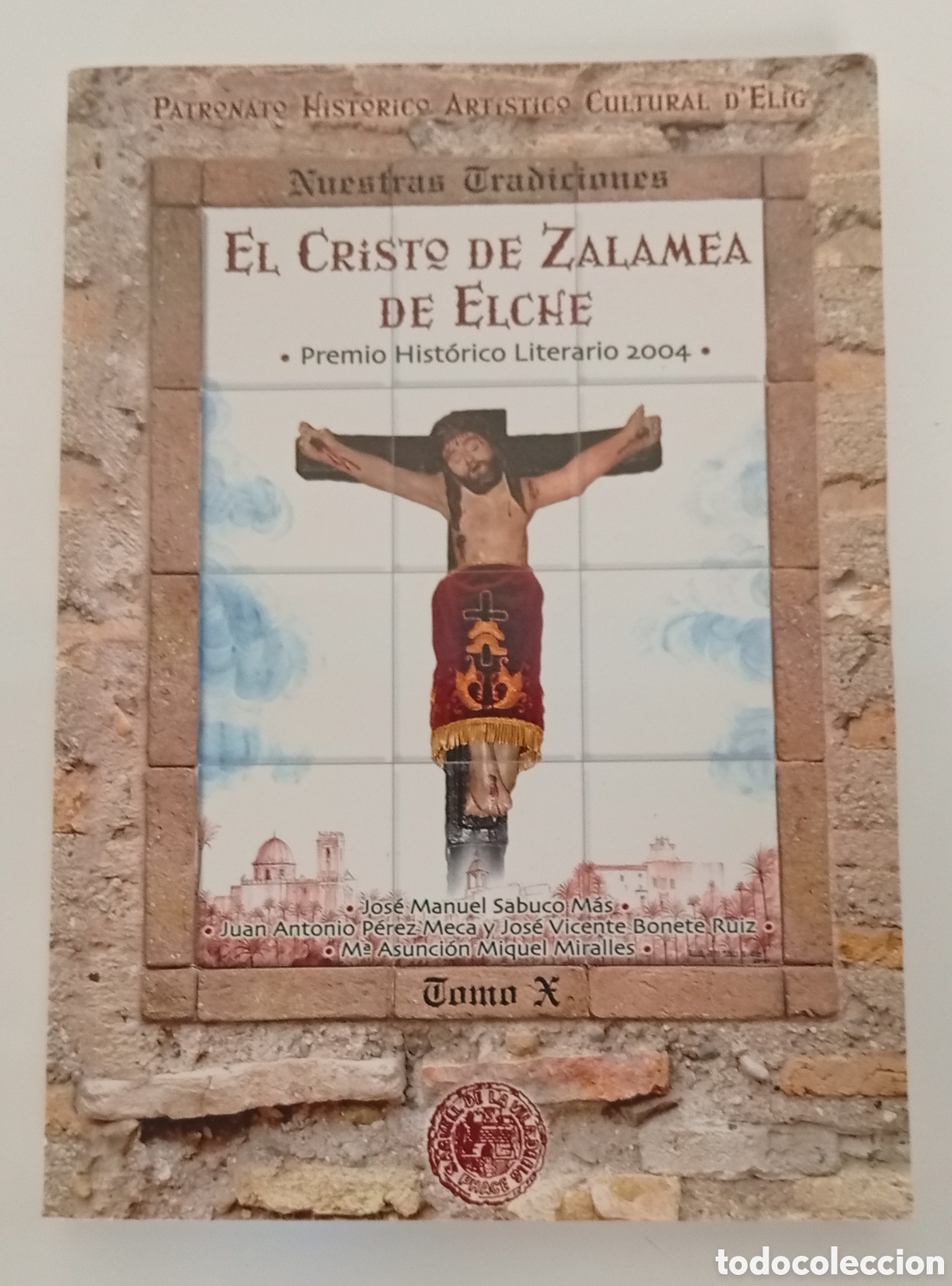 Libros: .LIBRO EL CRISTO DE ZALAMEA DE ELCHE