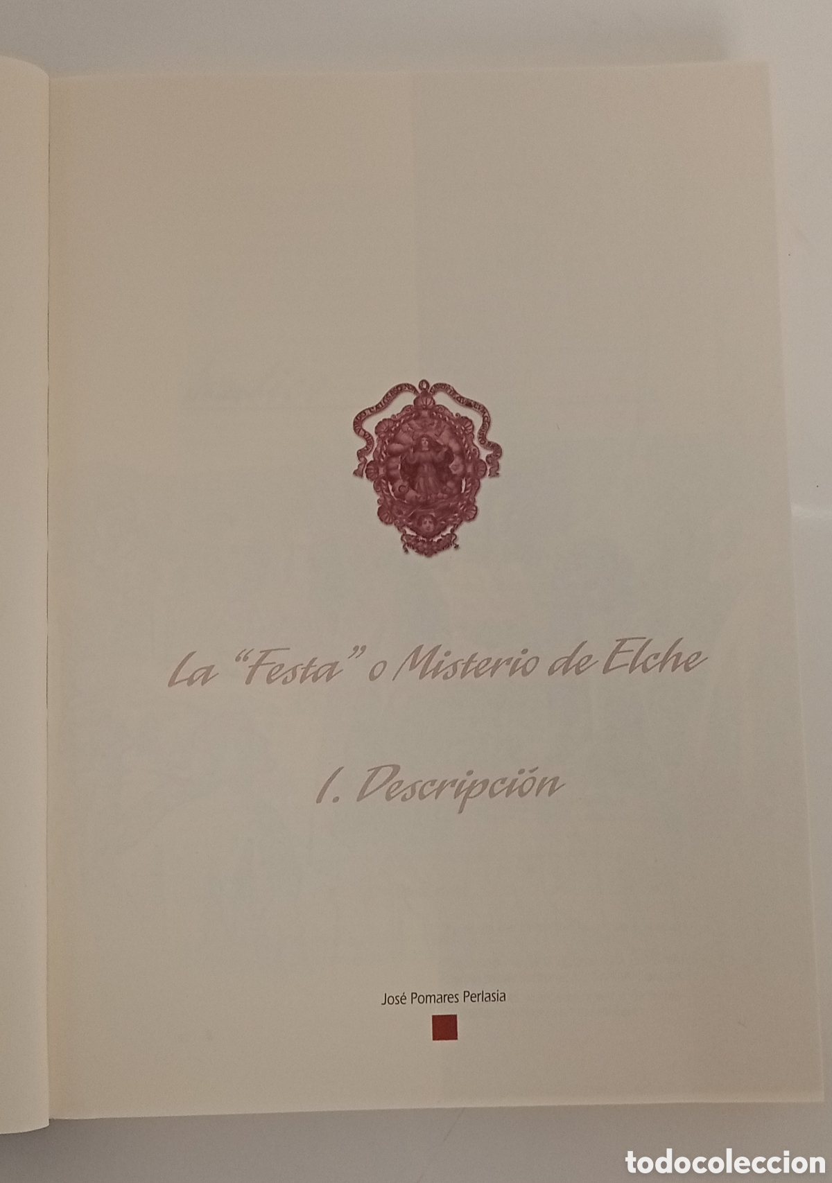Libros: LIBRO LA FESTA O MISTERIO DE ELCHE (I) - Foto 5