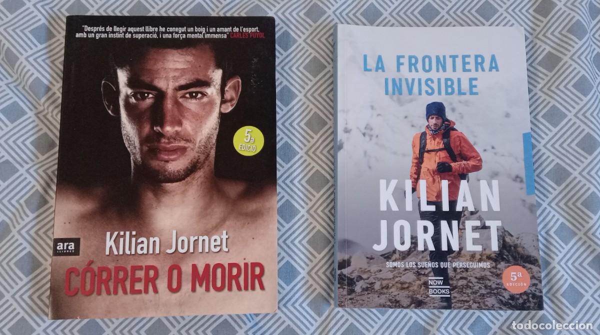 Livres: Kilian Jornet : C&oacute;rrer o Morir / La Frontera Invisible