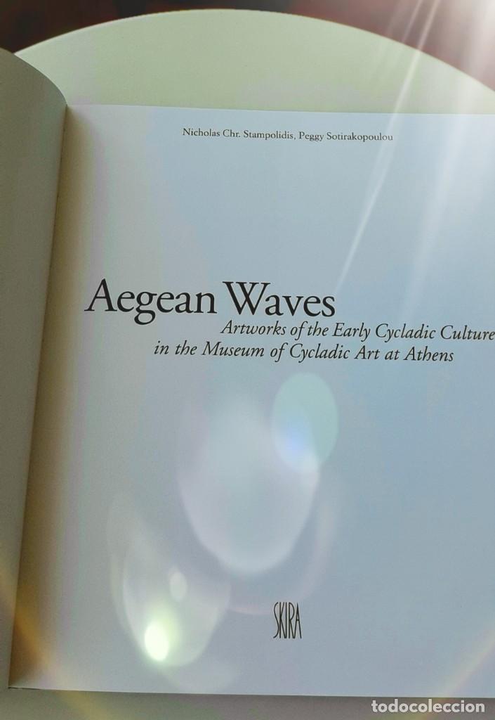 Libros: Aegean Waves, 2007. Cycladic Society, 5000 years ago, 2016. Cycladica in Crete, 2017. - Foto 7 - 216925581