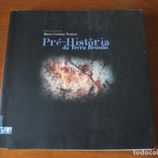 Libros: PRE-HISTORIA DA TERRA BRASILIS. MARÍA CRISTINA TENORIO