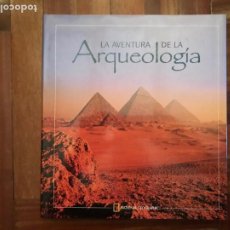 Libros: LA AVENTURA DE LA ARQUEOLOGÍA. NATIONAL GEOGRAPHIC (EDICIÓN ESPAÑOL)