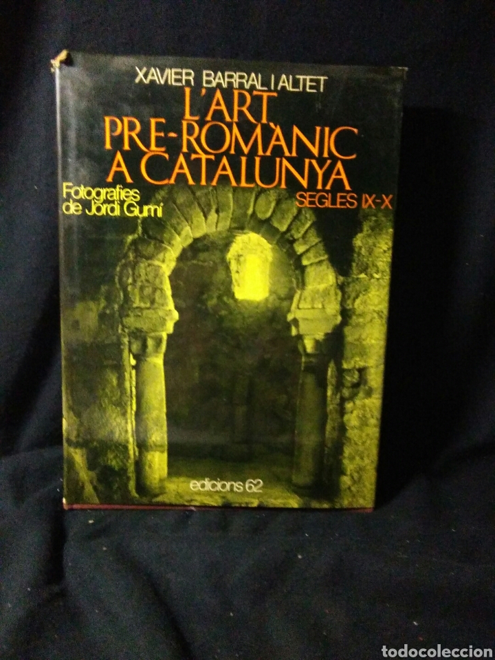 Libros: Lart pre-romanic a catalunya segle IX-X ,xavier barral i altet ,1981 - Foto 10 - 269768463